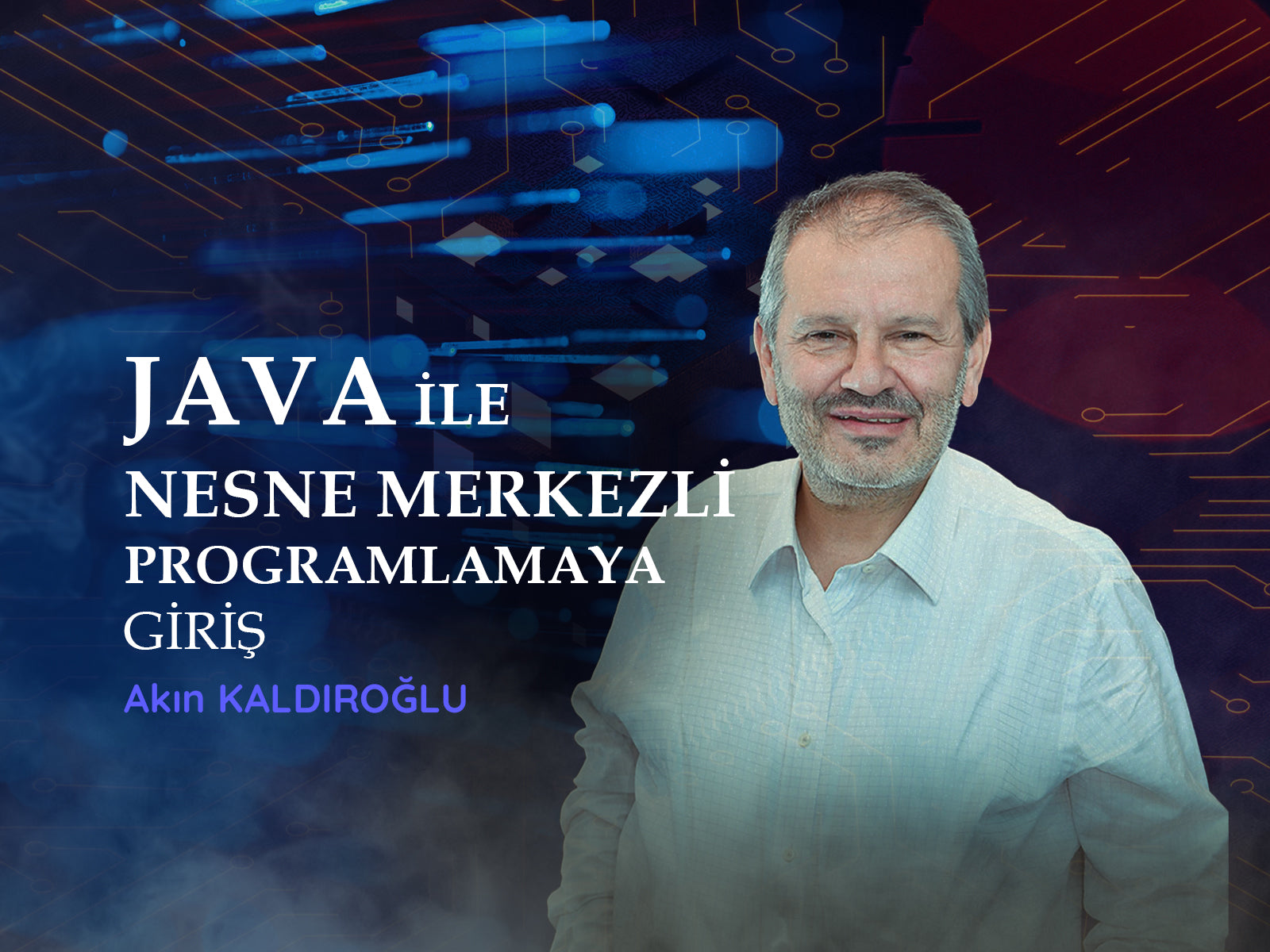 Java ile Nesne Merkezli Programlamaya Giriş